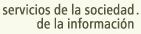 servicios de la sociedad de la informaci&oacute;n
