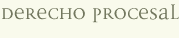 Derecho Procesal