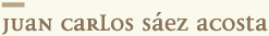 Juan Carlos S&aacute;ez Acosta