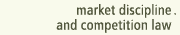 disciplina de mercado y derecho de la competencia